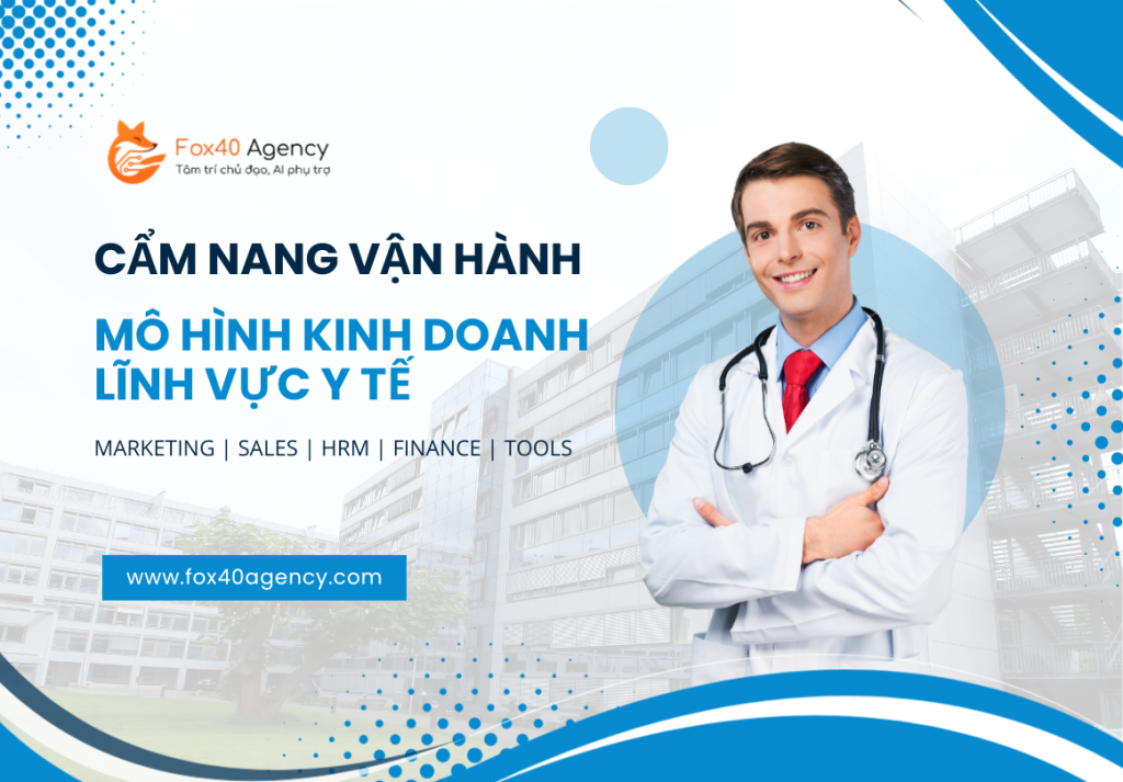 Cẩm nang vận hành kinh doanh lĩnh vực y tế 2026